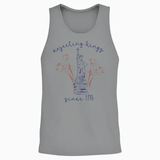 Rejecting Kings Since 1776 4th of July Liberty Statue Unisex Tank Top - Sport Grey