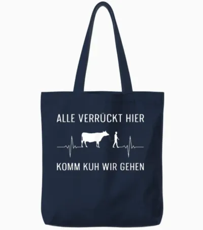 T-Shirt with German Text "alle Verrück, Hier Komm Kuh Wir Gehen Farmer" [alle Crazy Hier K, Black, S Tote Bags - Navy
