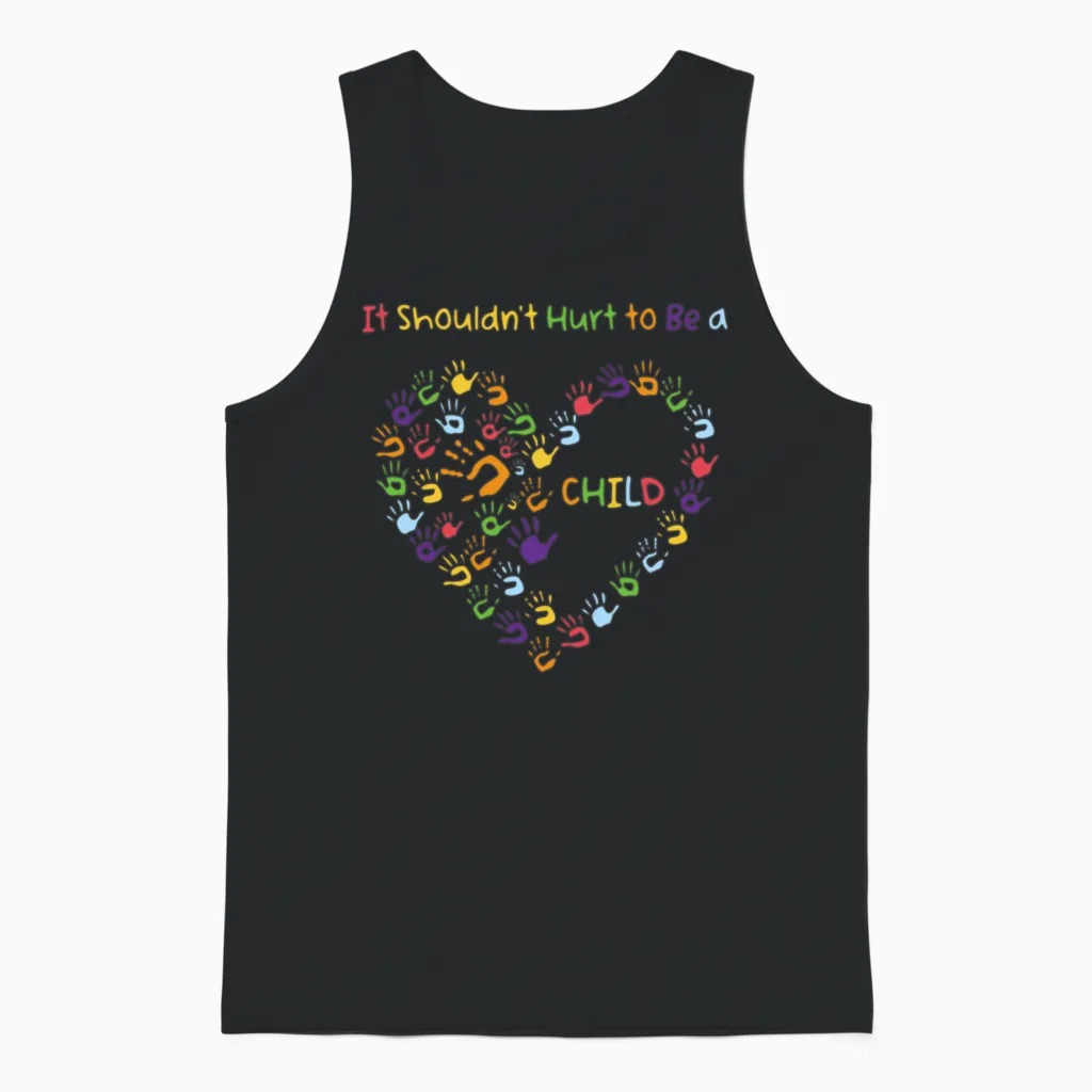 He Child Abuse Awareness It Shouldn't Hurt to Be A Unisex Tank Top - Black