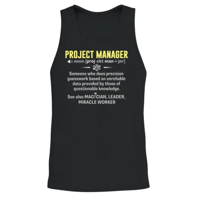Project Manager Shirt - Being a Project Manager Is Unisex Tank Top - Black