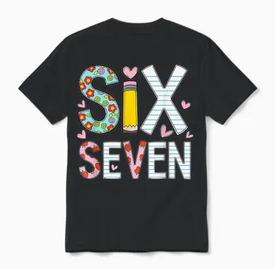 Funny Six Seven 6 7 Meme Teacher Design for Men Women Girls Unisex T-Shirt - Black