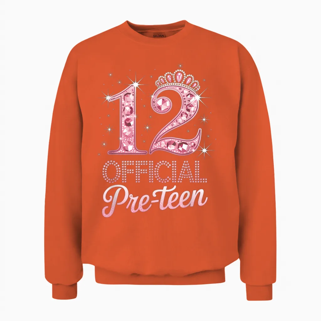 12 Official Pre-Teen Pink Crown Happy 12th Birthday for Girl Unisex Sweatshirt in Orange