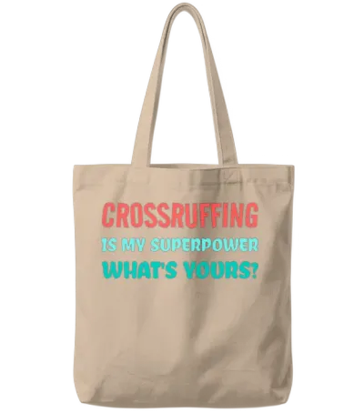 Crossruffing Is My Superpower Funny Contract Tote Bags - Natural