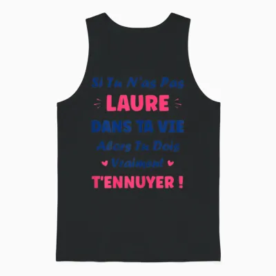 Si Tu N'as Pas Laure Fille Drole Prénom Humour Laure Unisex Tank Top - Black