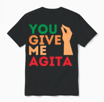 You Give Me Agita American Italian Hand Gesture Unisex T-Shirt - Black