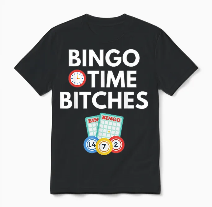 Bingo Time Bitches Funny Bingo Player Game Lover Gift Humor T-Shirt Small Unisex T-Shirt in Black