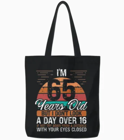 65 Birthday Day Over 16 Vintage 65 Years Old Tote Bags - Black
