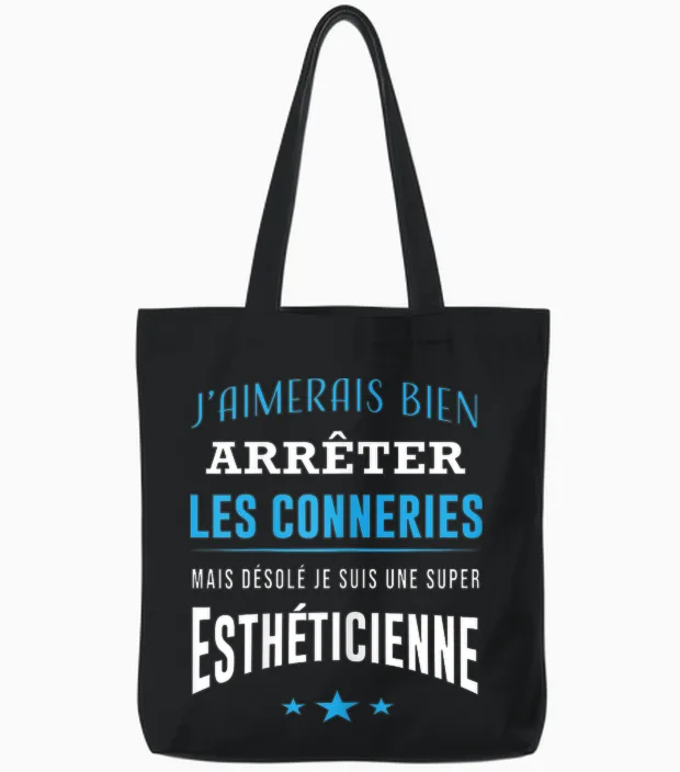 Désolé Je Suis Une Super Esthéticienne Humour Esthétique Tote Bags in Black