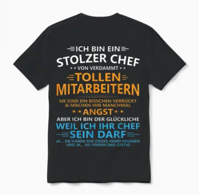 Ich Bin Ein Stolzer Chef Von Verdammt Tollen Mitarbeitern Unisex T-Shirt - Black