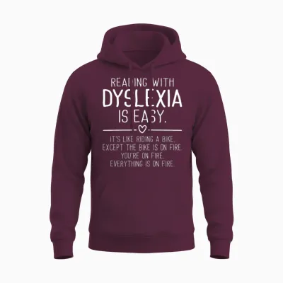 Funny Dyslexia Awareness Unisex Hoodie - Maroon