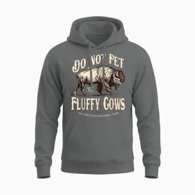 Do Not Pet the Fluffy Cows Yellowstone National Park Unisex Hoodie - Graphite Heather