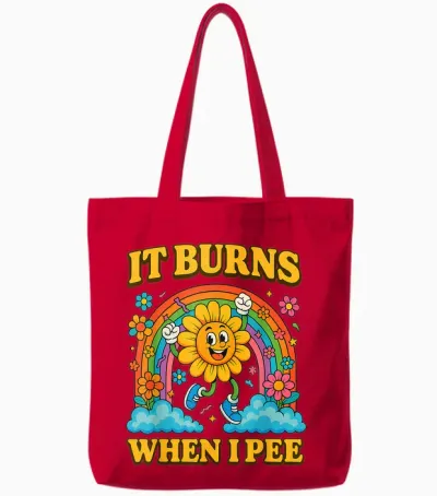 Lustiger Spruch - It Burns When I Pee - Sarcastic, Ironic Tote Bags - Red