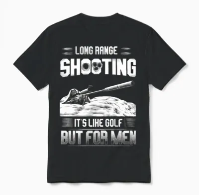 Long Range Shooting It's Like Golf but for Men Unisex T-Shirt - Black