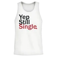 Yep Still Single Bestseller Unisex Tank Top - White – 2