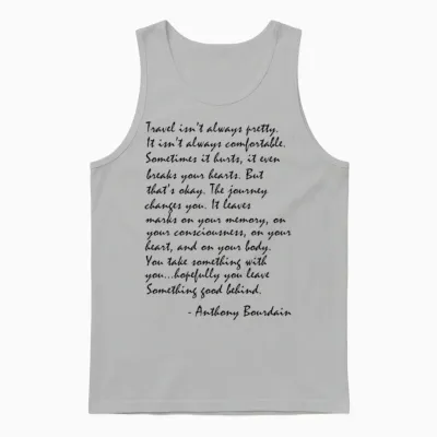 Bourdain Travel Quote Unisex Tank Top - Ash
