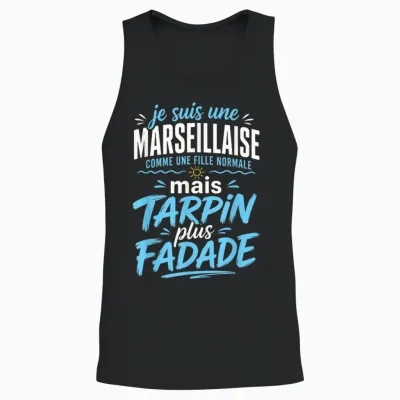 Marseillaise Tarpin Fadade Cadeau Femme Humour Marseille Unisex Tank Top - Black