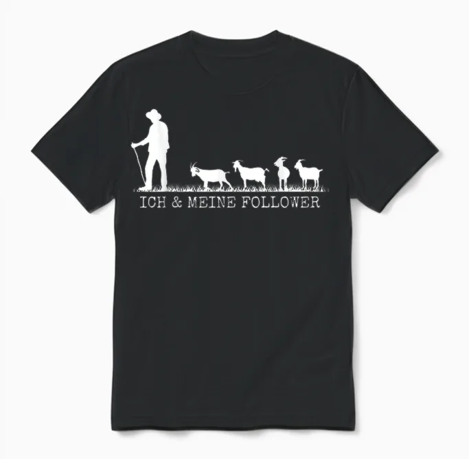 Ich Und Meine Follower Goat Holder T-Shirt, Black Unisex T-Shirt in Black