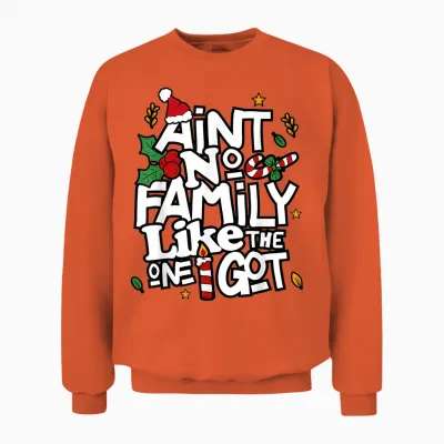 Ain't No Family Like the One I Got Matching Family Christmas Unisex Sweatshirt - Orange