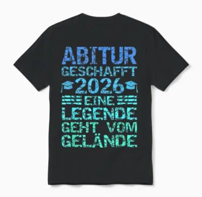 Abitur 2026 Eine Legende Geht Vom Gelände Unisex T-Shirt - Black