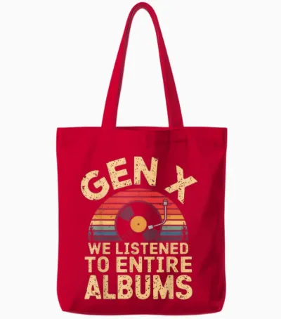 Generation X We've Listened to Full Albums Funny Gen X T-Shirt, Black, S Tote Bags - Red