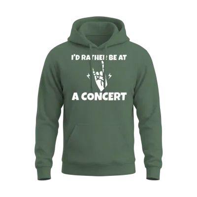 I'd Rather Be at a Concert Unisex Hoodie - Military Green