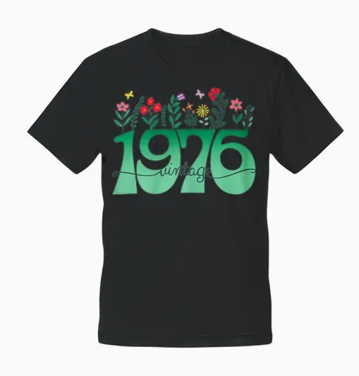 Vintage Year 1976 Flowers 50 Years Birthday Woman Unisex T-Shirt - Black