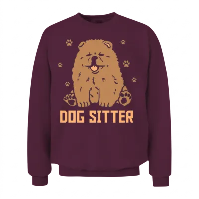 Dog Sitter Job Dogs Dog Sitting Puppy Unisex Sweatshirt - Maroon