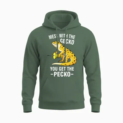 Mess with the Gecko You Get the Pecko 1 Unisex Hoodie - Military Green