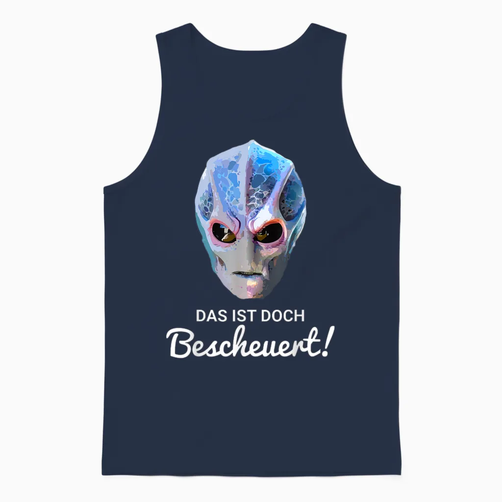 Alien Resident T-Shirt with German Text "das Ist Doch Bescheuert! Unisex Tank Top in Navy
