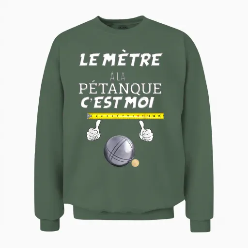 Le Mètre a La Pétanque Homme Bouliste Papa Papy Tonton Unisex Sweatshirt in Military Green