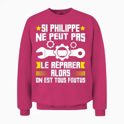 Humour Philippe First Name Handyman Repairer Mechanic Plumber T-Shirt, Black Unisex Sweatshirt - Heliconia