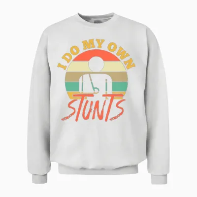 I Do My Own Stunts Retro Unisex Sweatshirt - White