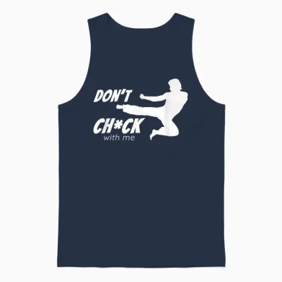 Don't Chuck with Me - T-Shirts Rétro Vintage Tendance Unisex Tank Top - Navy