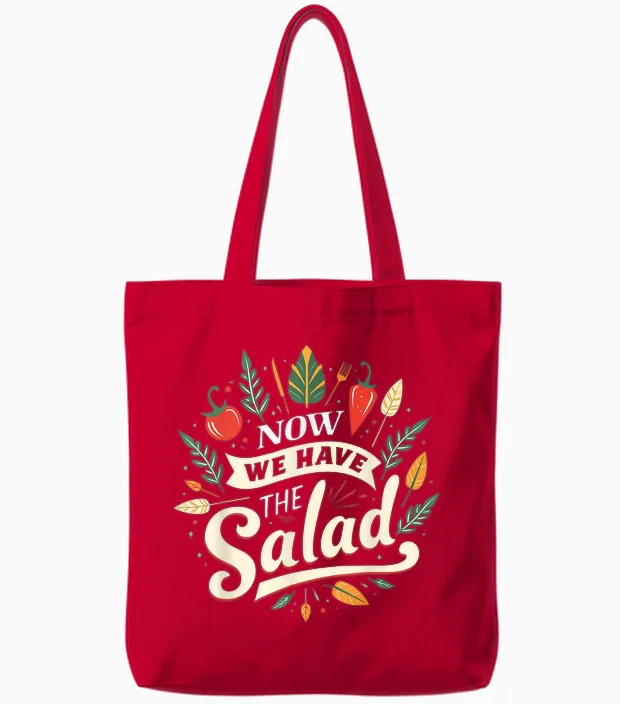 Lustiges Sprüche Outfit Denglischer Now We Have the Salad Tote Bags in Red