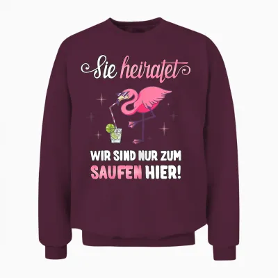 Jga T-Shirt Frauen Polterer Poltern Junggesellinnenabschied Unisex Sweatshirt - Maroon