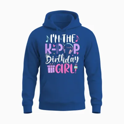 I'm the K Pop Birthday Girl Korean Pop Birthday Party Unisex Hoodie - Royal