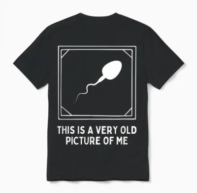 This Is a Very Old Picture of Me Gag Adult Funny Unisex T-Shirt - Black