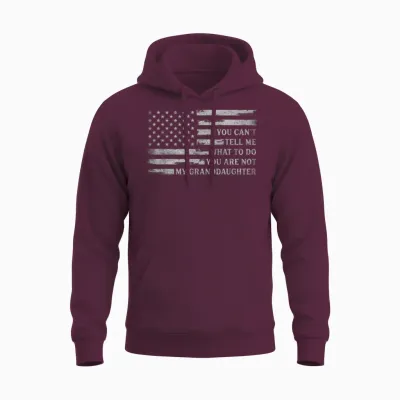 You Can't Tell Me What to Do Granddaughter Father's Day Grey Unisex Hoodie - Maroon