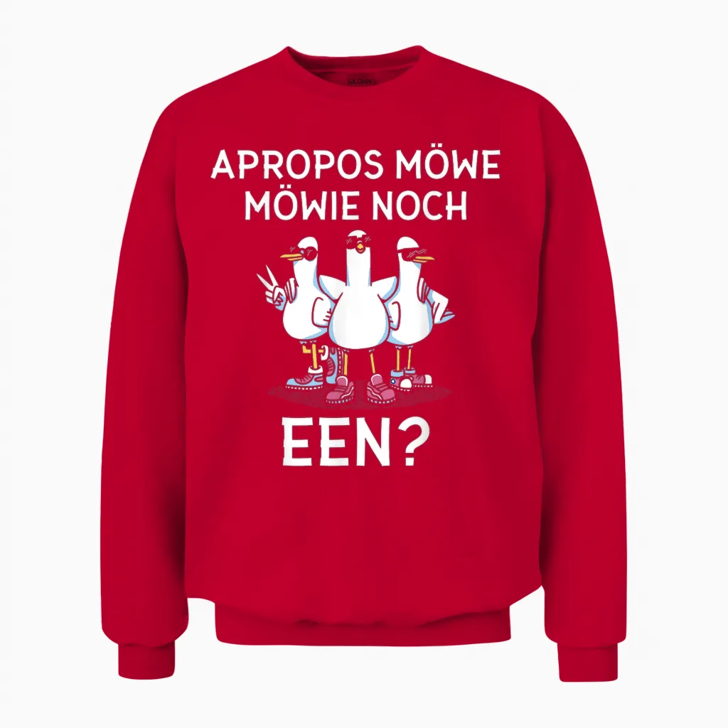 Apropos Möwe Möwie Noch Een Norddeutschland Plattdeutsch Unisex Sweatshirt in Red