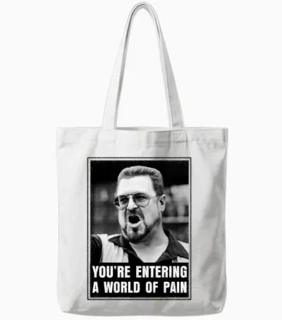 The Big Lebowski You´re Entering a World of Pain Tote Bags - White