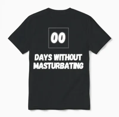 Zero Days Without Masturbating Unisex T-Shirt - Black
