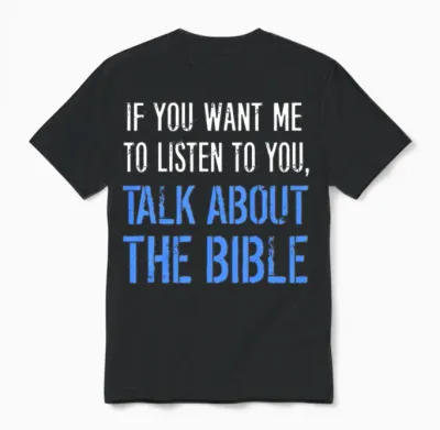Funny Talk About the Bible Unisex T-Shirt - Black
