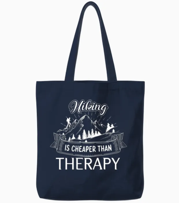 Hiking Is Cheaper Than Therapy, Hiking Tote Bags in Navy