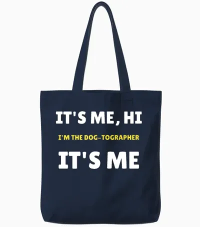 It’s Me, Hi — Dog Photographer Tote Bags - Navy