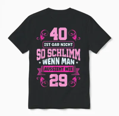 40 Geburtstag Frauen Unisex T-Shirt - Black