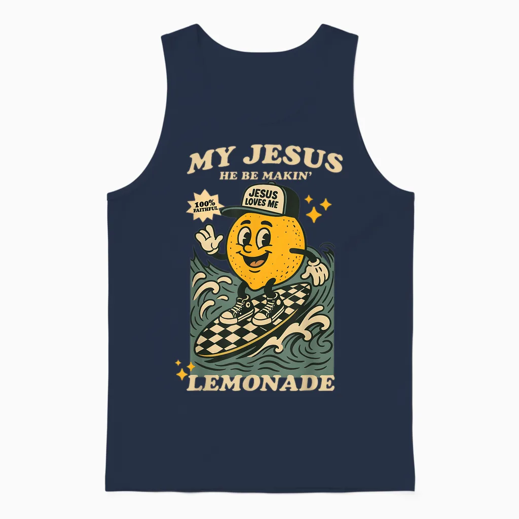 Life Gave Me Some Lemons but My Jesus He Be Making Lemonade Unisex Tank Top in Navy