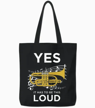 Yes It Has to Be Loud Funny Trumpet Tote Bags - Black