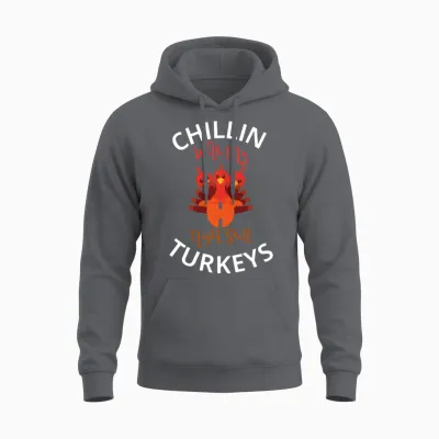 Chillin with My Night Shift Turkeys Thanksgiving Unisex Hoodie - Charcoal