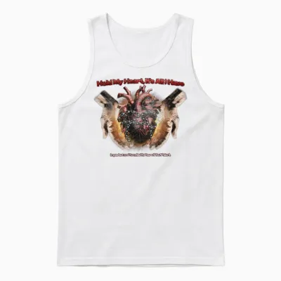 Hold My Heart, It's All I Have Unisex Tank Top - White