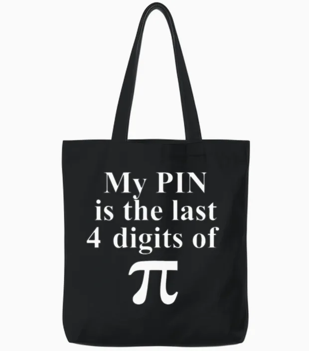 Funny Geek Joke About Pi - Memes & Humor Tote Bags in Black